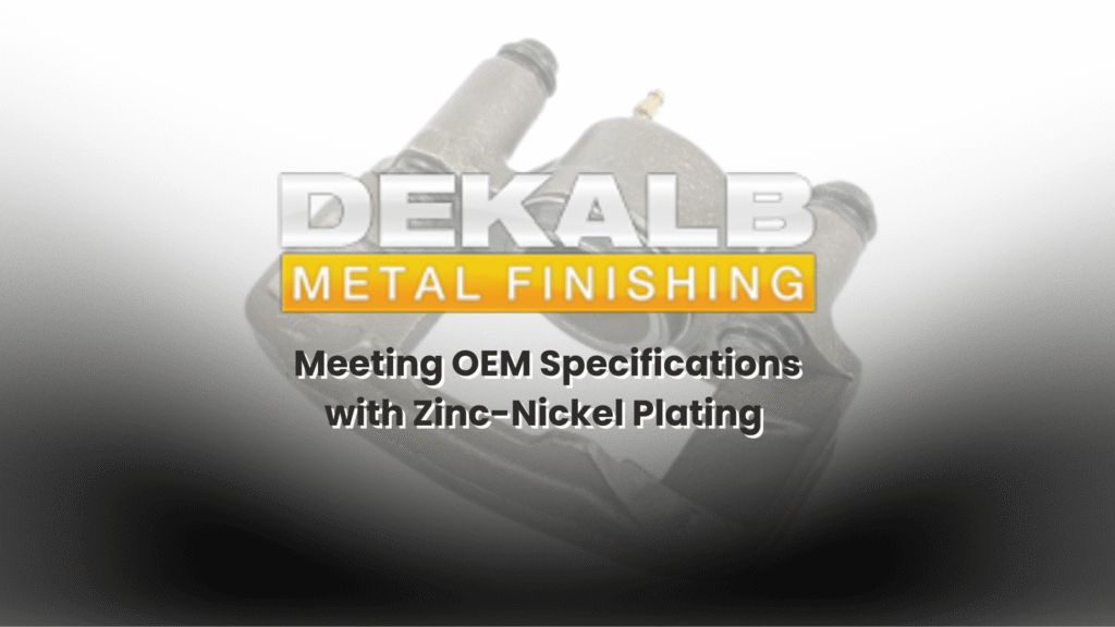 meeting automotive specs for zinc nickel plating services